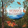 Monarch Butterflies: Explore the Life Journey of One of the Winged Wonders of the World