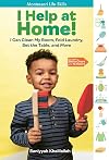 I Help at Home!: I Can Clean My Room, Fold Laundry, Set the Table, and More: Montessori Life Skills (I Did It! The Montessori Way)
