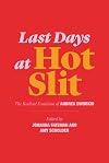 Last Days at Hot Slit: The Radical Feminism of Andrea Dworkin