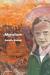 Mycelium (Semiotext(e) / Native Agents)