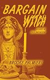 Bargain Witch: Essays on Self-Initiation