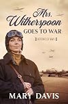 Mrs. Witherspoon Goes to War