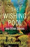 The Wishing Pool and Other Stories