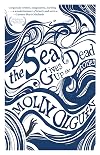 The Sea Gives Up the Dead: Stories