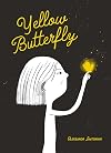 Yellow Butterfly: A story from Ukraine