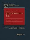 Gellhorn and Byse's Administrative Law, Cases and Comments (University Casebook Series)