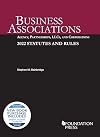 Business Associations: Agency, Partnerships, LLCs, and Corp, 2022 Statutes (Selected Statutes)