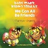 We Can All Be Friends (Tigrinya-English) (Language Lizard Bilingual Living in Harmony) (Tigrinya Edition)