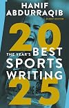 The Year's Best Sports Writing 2025