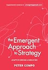 The Emergent Approach to Strategy: Adaptive Design & Execution