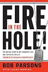 Fire in the Hole!: The Untold Story of My Traumatic Life and Explosive Success