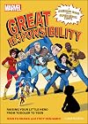 Marvel: Great Responsibility: Raising Your Little Hero from Toddler to Teen