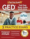 GED Test Prep Study Guide 2023-2024: 3 Practice Exams and GED Book for All Subjects: [8th Edition]