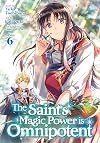The Saint's Magic Power is Omnipotent, Vol. 6