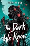 The Dark We Know