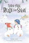 Maddie and Mabel Ready for Snow (Maddie and Mabel, 5)