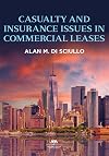 Casualty and Insurance Issues in Commercial Leases