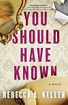 You Should Have Known: A Novel