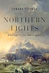 Northern Lights: A History of the Arctic Scots
