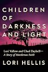 Children of Darkness and Light: Lori Vallow and Chad Daybell: A Story of Murderous Faith