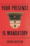 Your Presence Is Mandatory