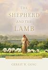The Shepherd and the Lamb: Our Covenant Hope in Christ