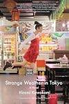 Strange Weather in Tokyo
