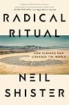 Radical Ritual: How Burning Man Changed the World