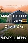Marce Catlett: The Force of a Story