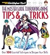The Master Guide to Drawing Anime: Tips & Tricks: Over 100 Essential Techniques to Sharpen Your Skills (Volume 3)