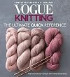 Vogue® Knitting The Ultimate Quick Reference