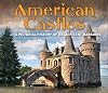 American Castles: A Pictorial History of Magnificent Mansions