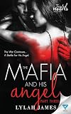 The Mafia And His Angel Part 3 (Tainted Hearts Series)