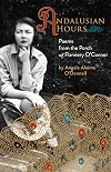 Andalusian Hours: Poems from the Porch of Flannery O'Connor (Paraclete Poetry) (Volume 1)