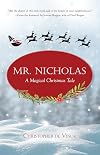 Mr. Nicholas: A Magical Christmas Tale