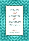 Prayers and Blessings for Healthcare Workers