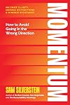 Momentum: How to Avoid Going in the Wrong Direction