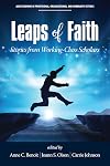 Leaps of Faith: Stories from Working-Class Scholars (Adult Learning in Professional, Organizational)