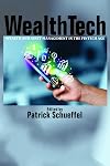 WealthTech: Wealth and Asset Management in the FinTech Age