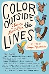 Color Outside the Lines: Stories about Love