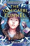 The Yomigaeri Tunnel