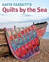 Kaffe Fassett Quilts by the Sea