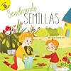 Planting Seeds (Seasons Around Me)