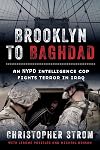 Brooklyn to Baghdad: An NYPD Intelligence Cop Fights Terror in Iraq