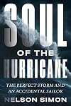Soul of the Hurricane: The Perfect Storm and an Accidental Sailor
