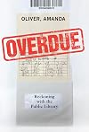 Overdue: Reckoning with the Public Library