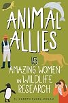 Animal Allies: 15 Amazing Women in Wildlife Research