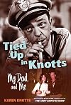 Tied Up in Knotts: My Dad and Me