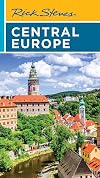 Rick Steves Central Europe : the Czech Republic, Poland, Hungary, Slovenia & more