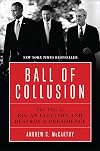 Ball of Collusion: The Plot to Rig an Election and Destroy a Presidency